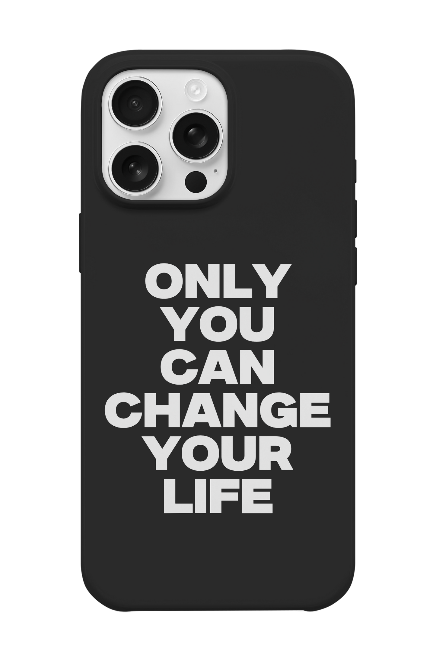 Change Your Life Telefon Kılıfı