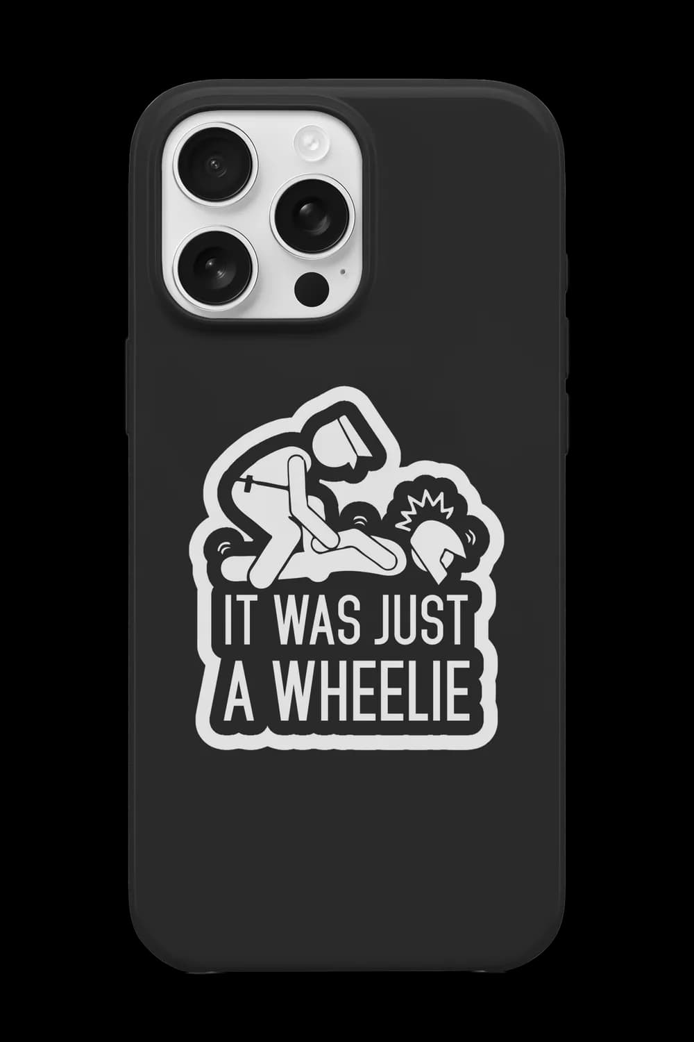 It Was Just A Wheelie Telefon Kılıfı RK014