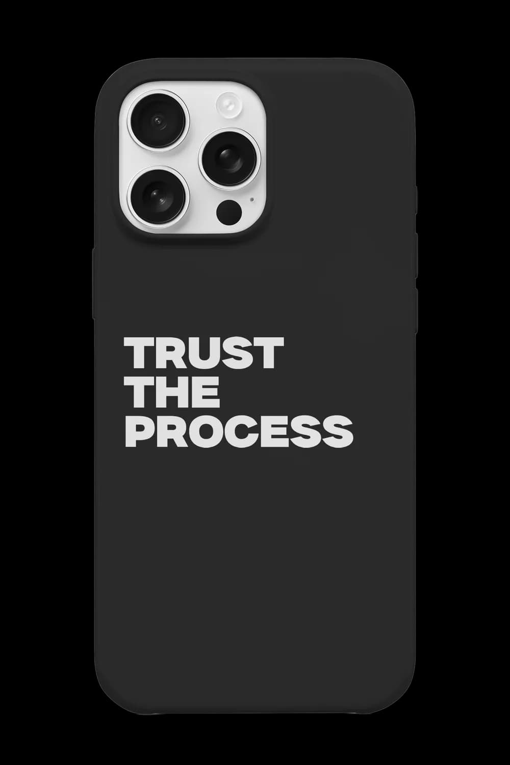 Trust The Process Telefon Kılıfı RK807