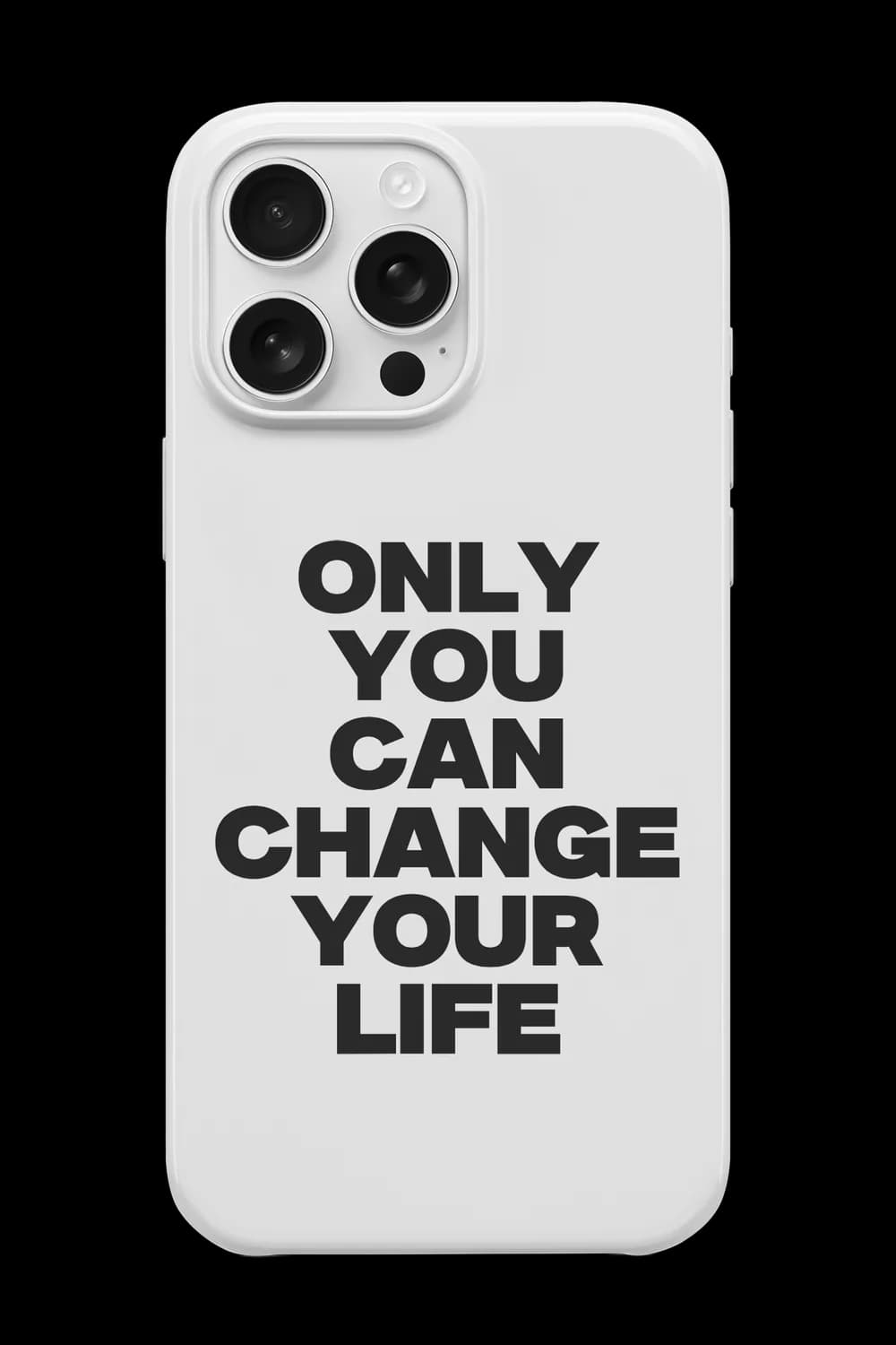 Change Your Life Telefon Kılıfı RK826