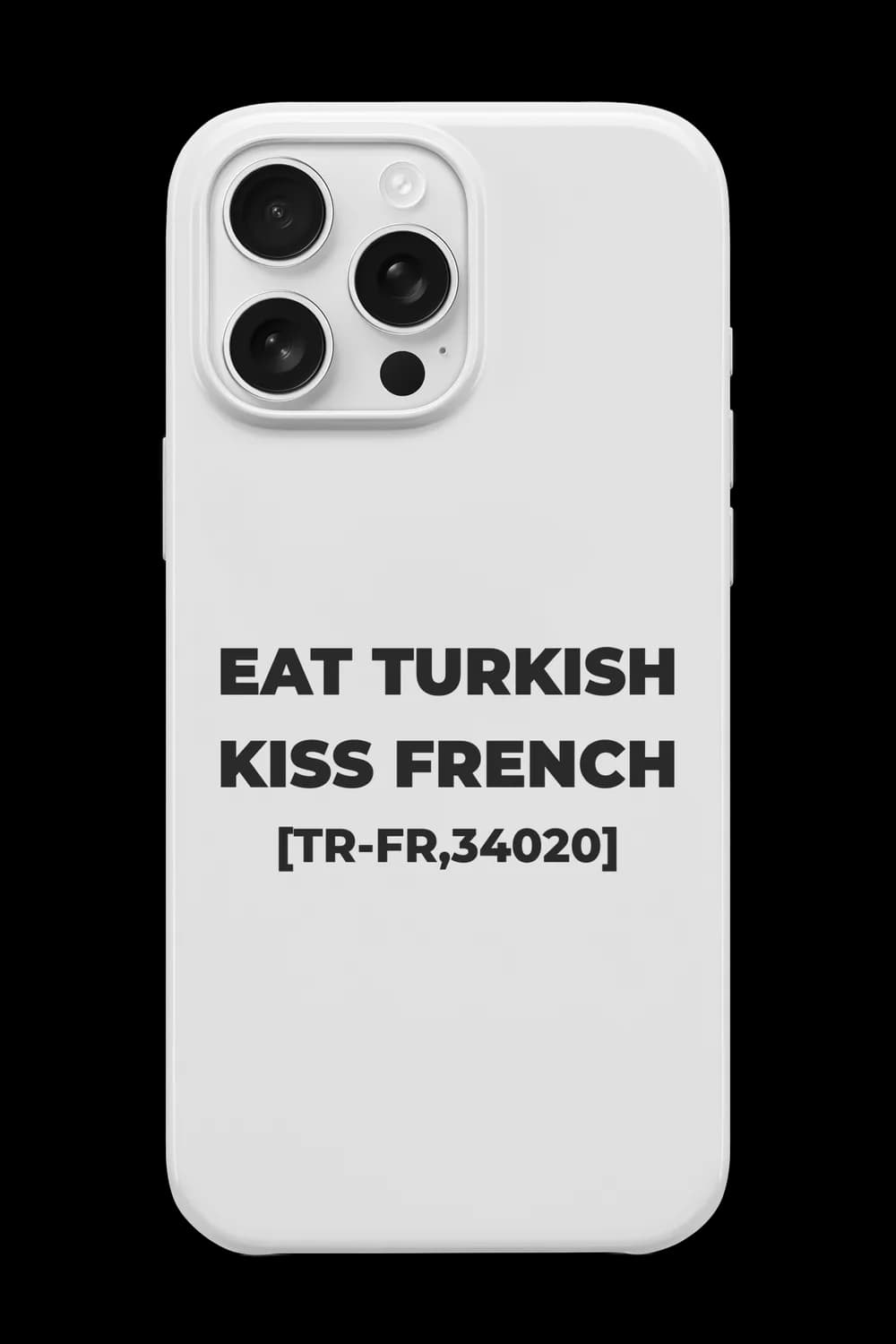 Eat Turkish Kiss French Telefon Kılıfı RK482