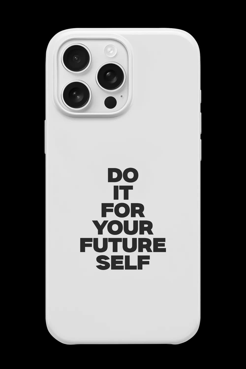Do It For Your Future Self Telefon Kılıfı RK837
