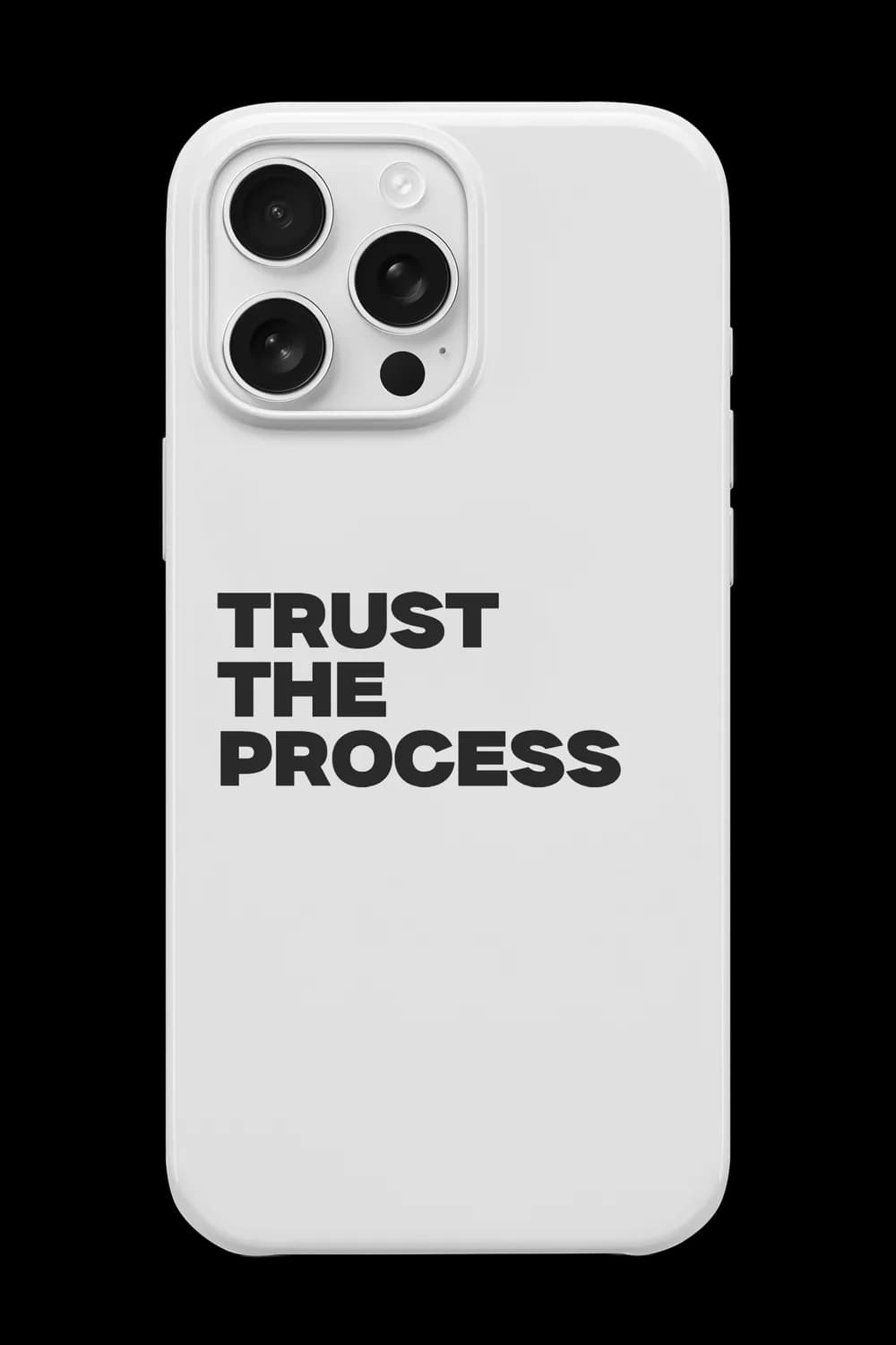 Trust The Process Telefon Kılıfı RK832