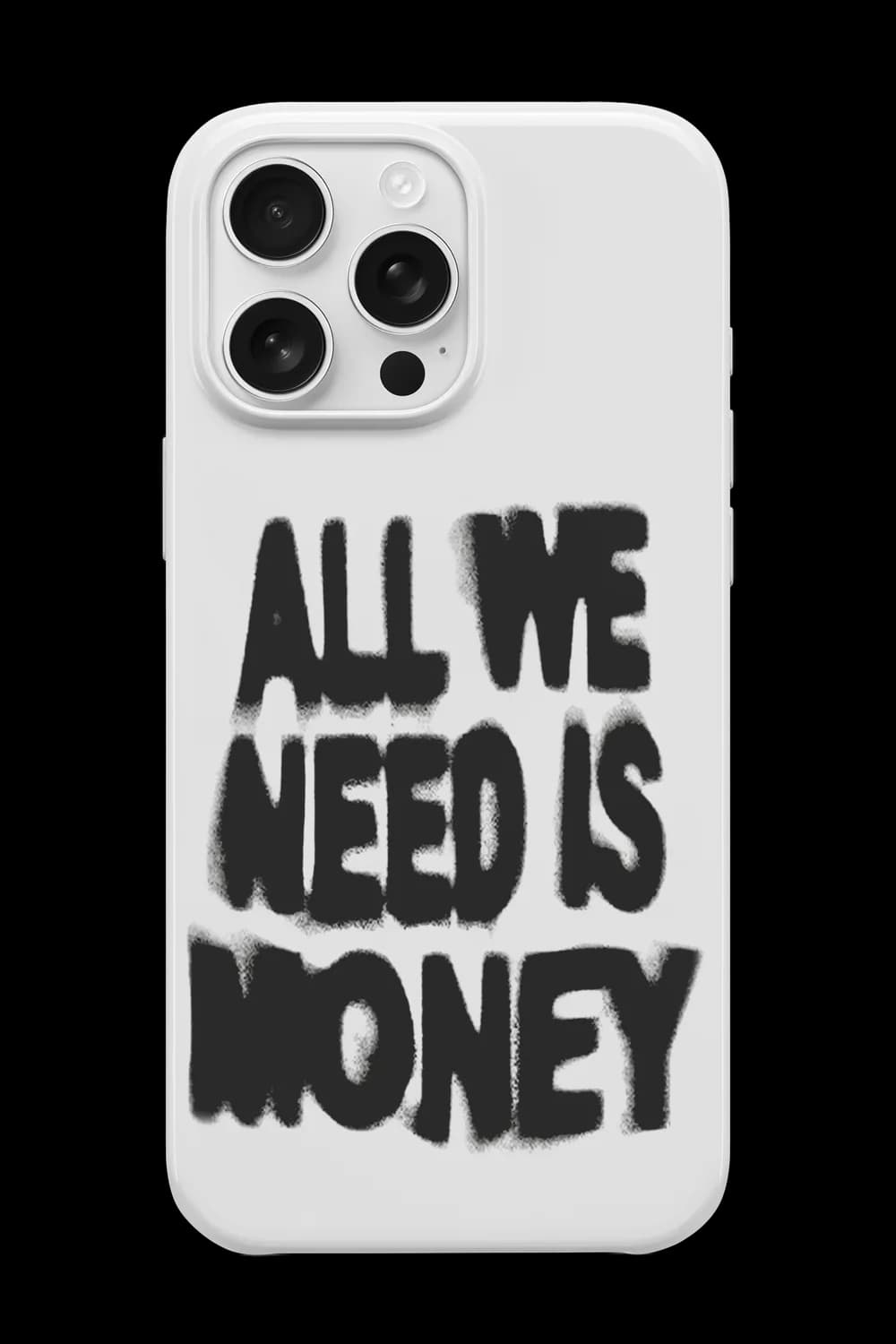 All We Need Is Money Telefon Kılıfı RK318