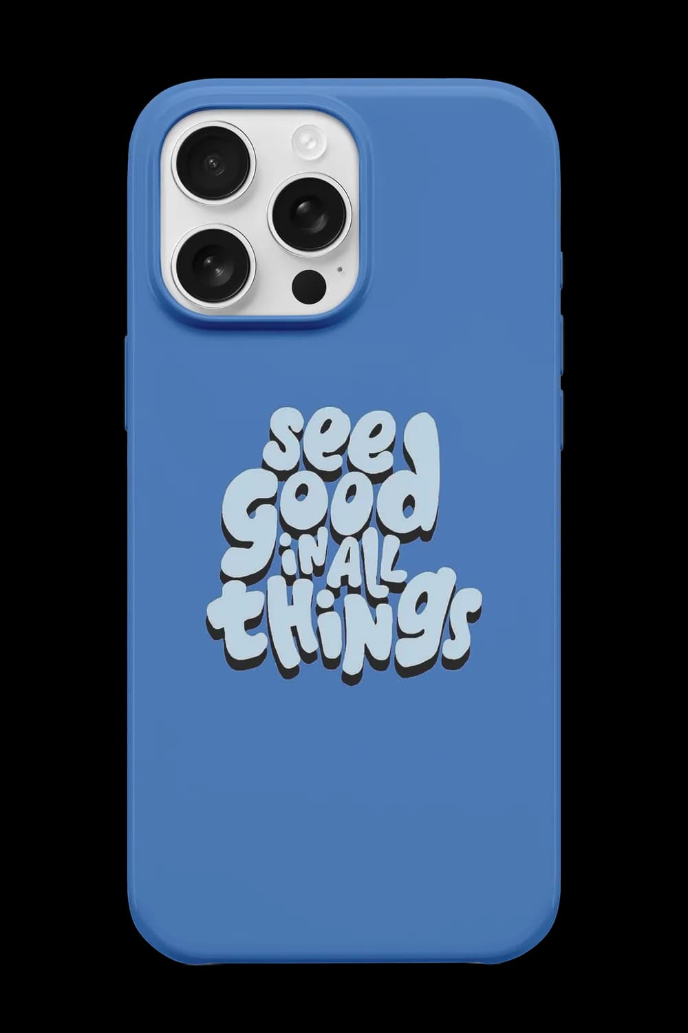 See Good in All Things Telefon Kılıfı RK552
