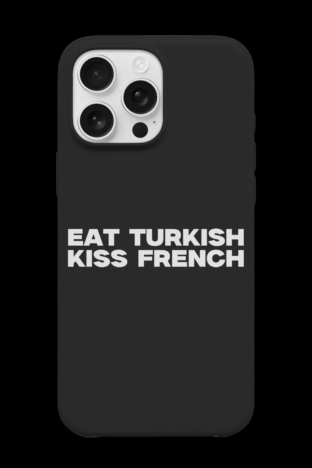 Eat Turkish Kiss French Telefon Kılıfı RK814