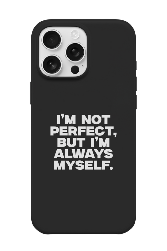 I'm Always Myself Telefon Kılıfı