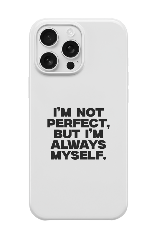 I'm Always Myself Telefon Kılıfı