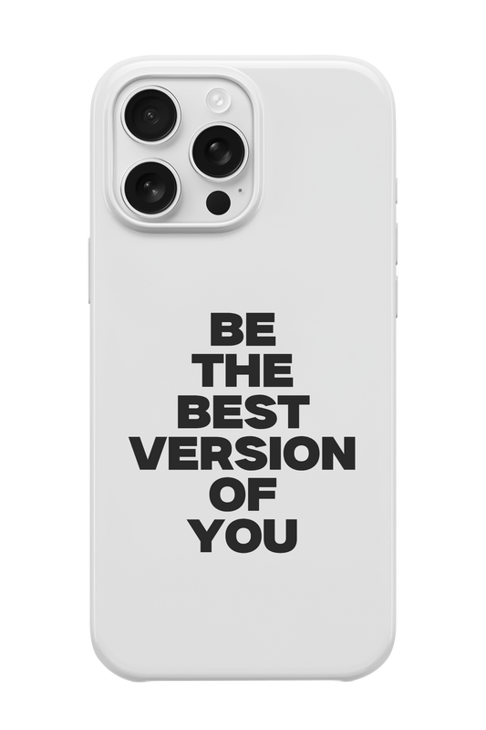 Best Version Of You Telefon Kılıfı